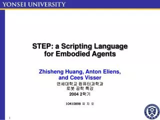 STEP: a Scripting Language for Embodied Agents