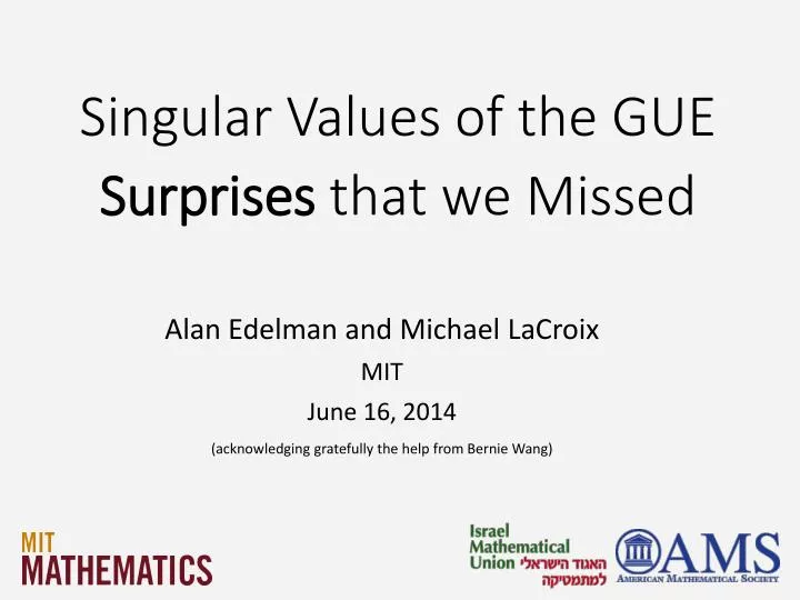 singular values of the gue surprises that we missed