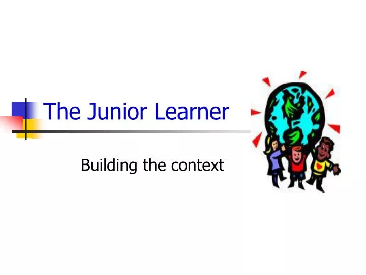 the junior learner