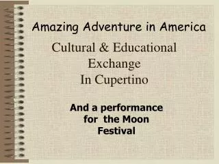 Cultural &amp; Educational Exchange In Cupertino