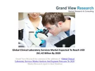 Clinical Laboratory Services Market Forecast to 2020.