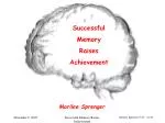 Successful Memory Raises Achievement - slide 1