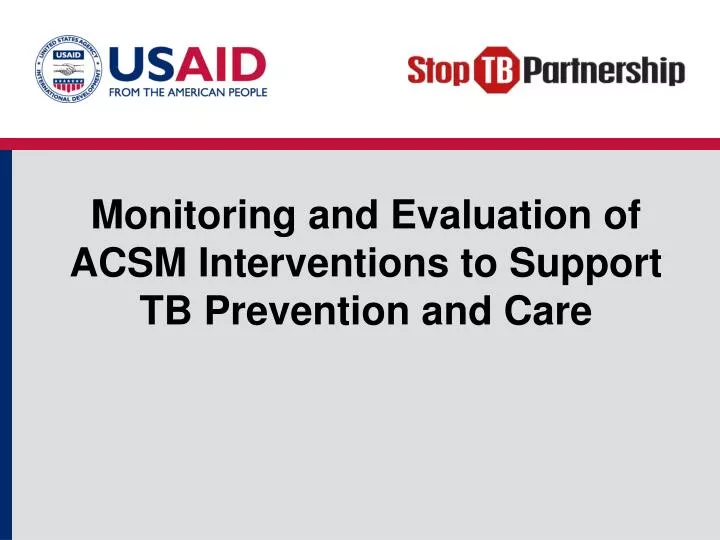 monitoring and evaluation of acsm interventions to support tb prevention and care