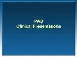 PAD Clinical Presentations - slide 1