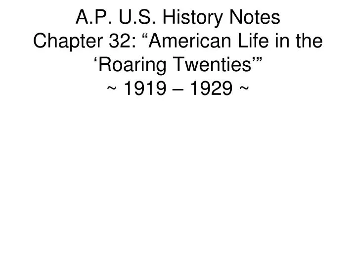 a p u s history notes chapter 32 american life in the roaring twenties 1919 1929