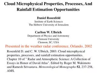 Cloud Microphysical Properties, Processes, And Rainfall Estimation Opportunities Daniel Rosenfeld