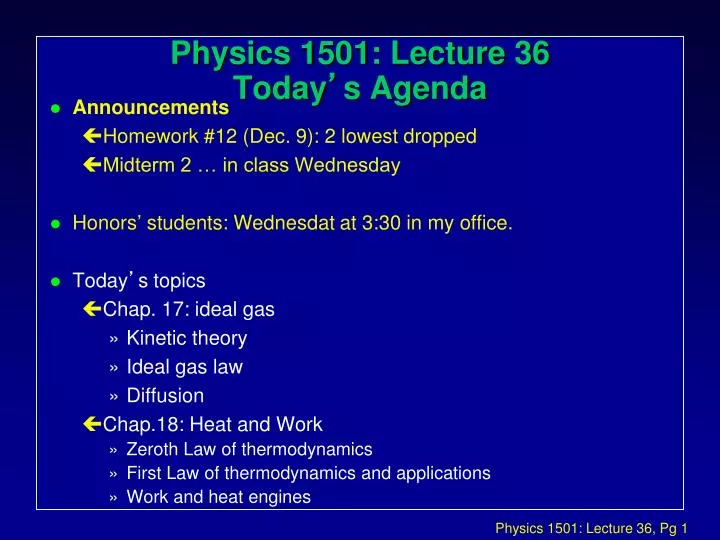 physics 1501 lecture 36 today s agenda