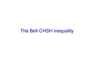 The Bell-CHSH inequality
