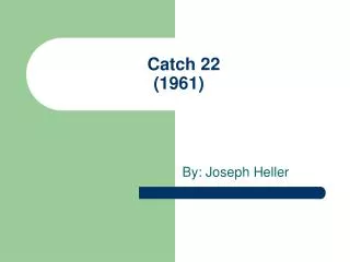 Catch 22 (1961)