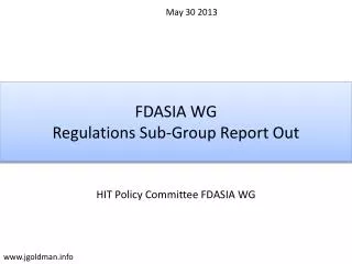 FDASIA WG Regulations Sub-Group Report Out