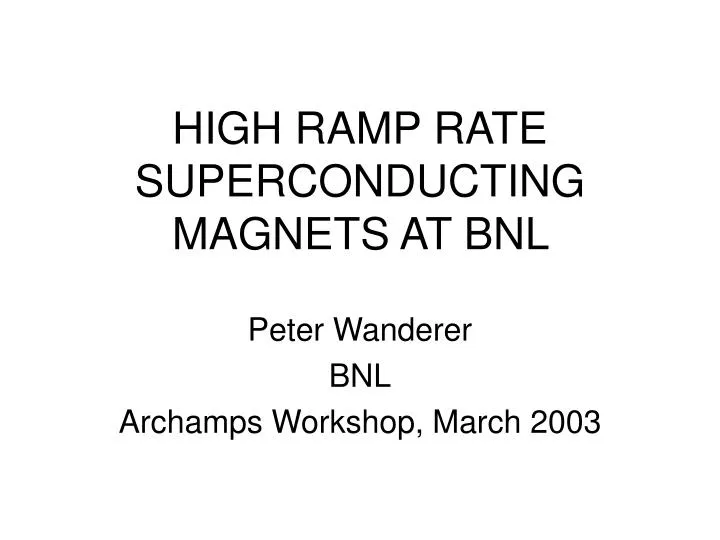 high ramp rate superconducting magnets at bnl