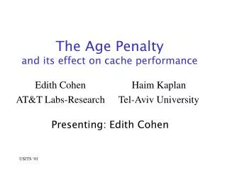The Age Penalty and its effect on cache performance