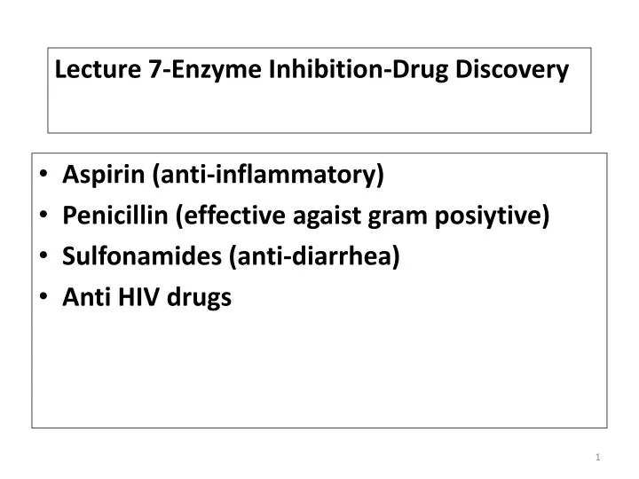 lecture 7 enzyme inhibition drug discovery