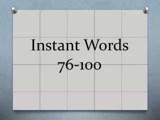Instant Words 76-100