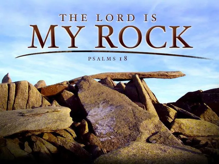 the lord is my rock psalm 18