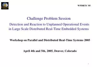 Workshop on Parallel and Distributed Real-Time Systems 2005