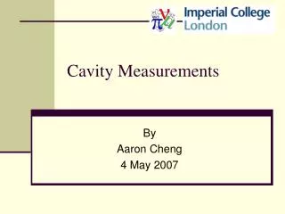 Cavity Measurements