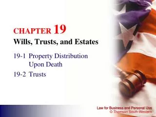 CHAPTER 19 Wills, Trusts, and Estates