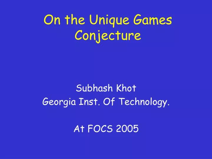 on the unique games conjecture