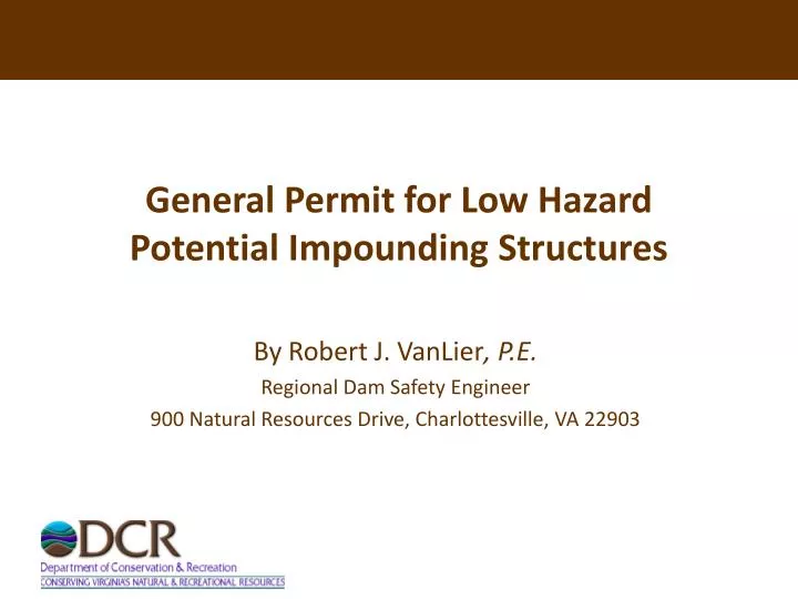 general permit for low hazard potential impounding structures