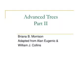 Advanced Trees Part II