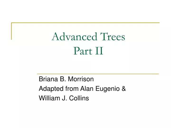 advanced trees part ii