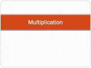 Multiplication