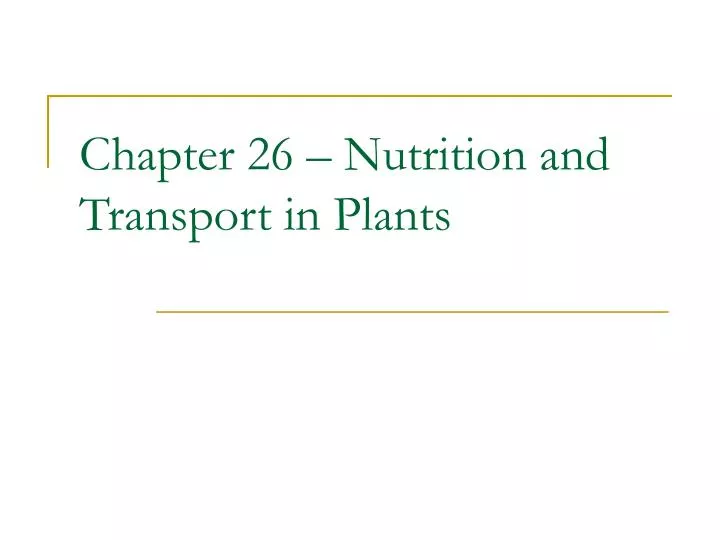 chapter 26 nutrition and transport in plants