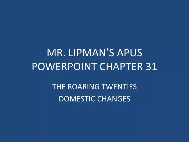 mr lipman s apus powerpoint chapter 31