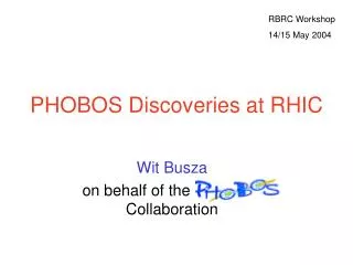 PHOBOS Discoveries at RHIC
