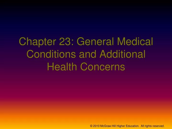 chapter 23 general medical conditions and additional health concerns
