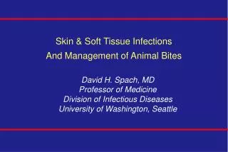 Skin &amp; Soft Tissue Infections