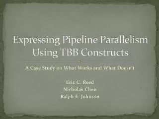 Expressing Pipeline Parallelism Using TBB Constructs
