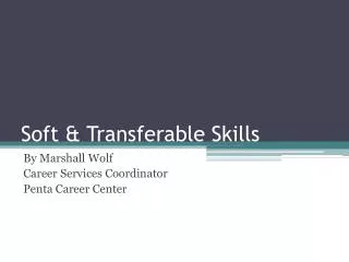 Soft &amp; Transferable Skills