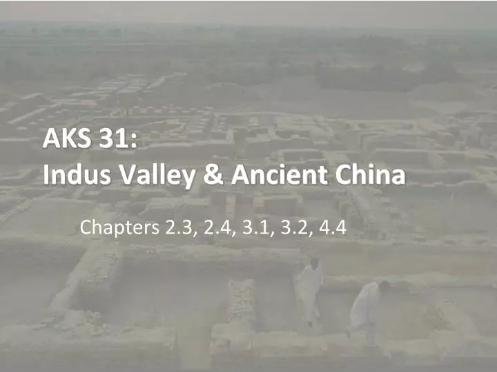 aks 31 indus valley ancient china