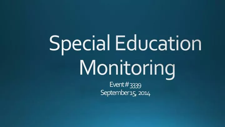 special education monitoring event 3339 september 15 2014