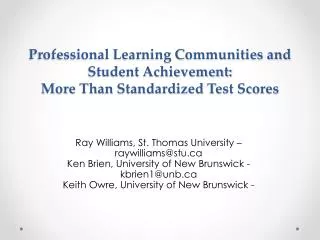 Professional Learning Communities and Student Achievement: More Than Standardized Test Scores