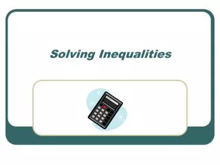 Solving Inequalities