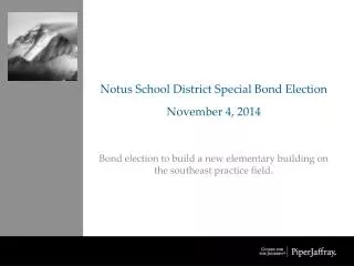 Notus School District Special Bond Election November 4, 2014