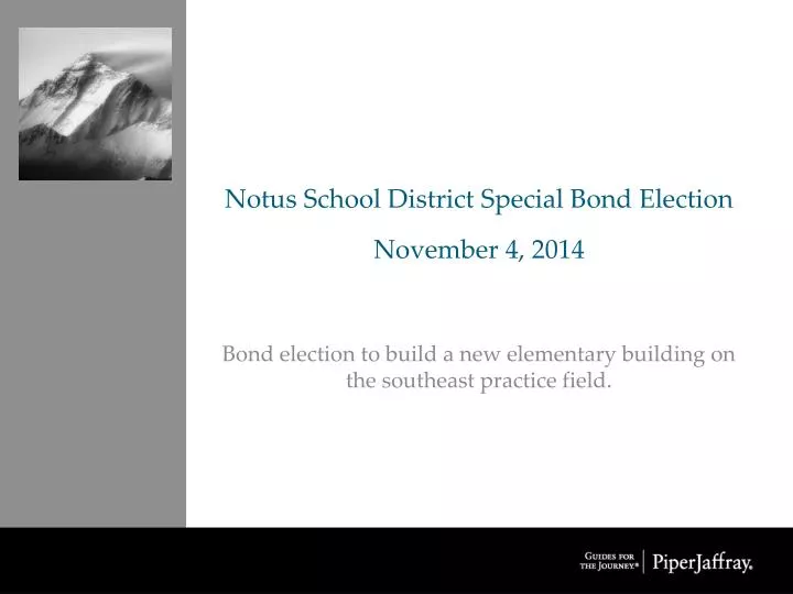 notus school district special bond election november 4 2014