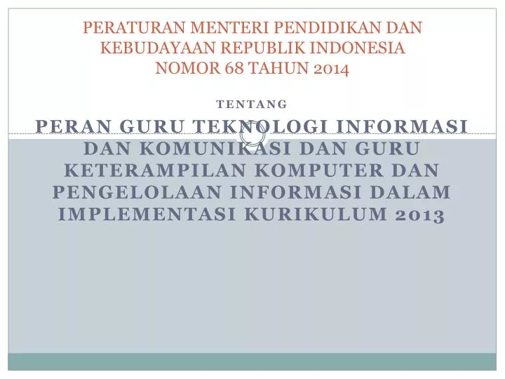 peraturan menteri pendidikan dan kebudayaa n republik indonesia nomor 68 tahun 201 4