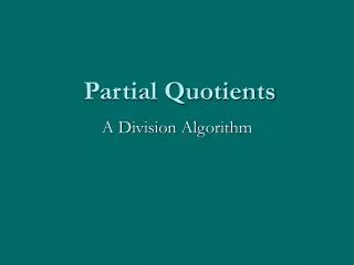 Partial Quotients
