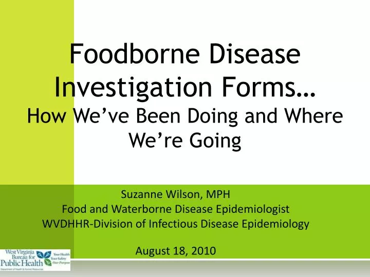 foodborne disease investigation forms how we ve been doing and where we re going