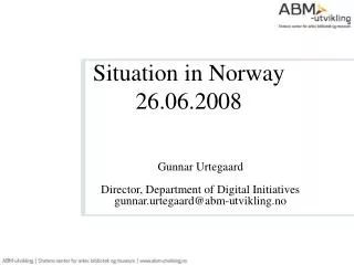 Situation in Norway 26.06.2008