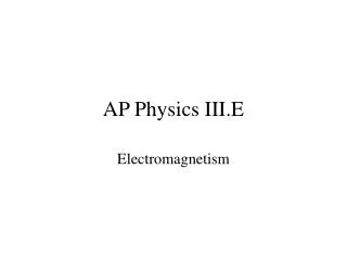 AP Physics III.E