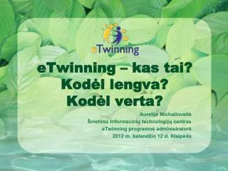e twinning kas tai kod l lengva kod l verta