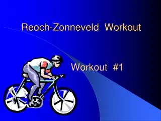 Reoch-Zonneveld Workout