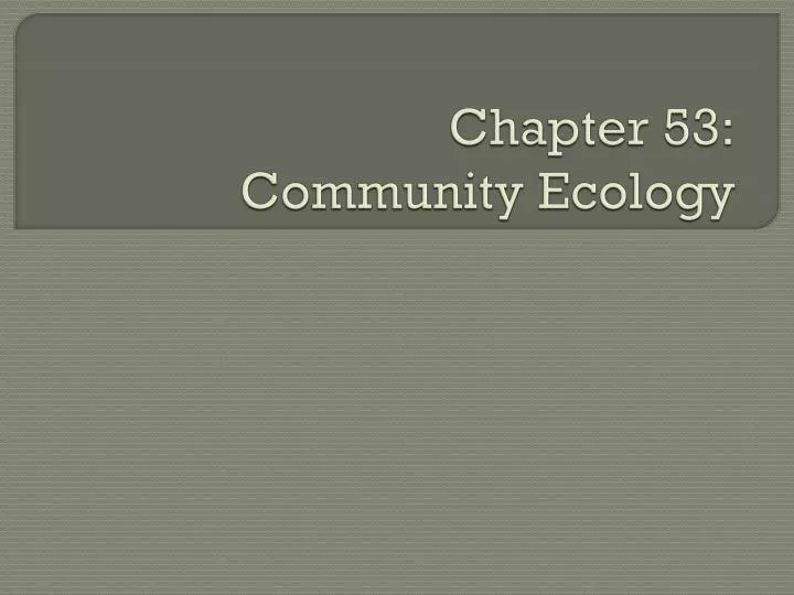 chapter 53 community ecology