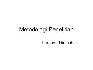 PPT - METODOLOGI PENELITIAN PowerPoint Presentation, Free Download - ID ...