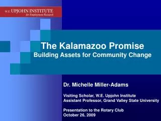 The Kalamazoo Promise Building Assets for Community Change